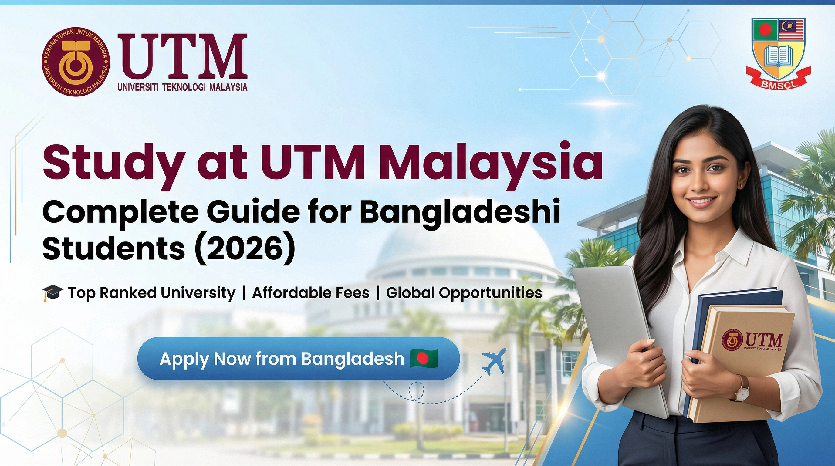 Study at Universiti Teknologi Malaysia (UTM) – Complete Guide for Bangladeshi Students (2026)
